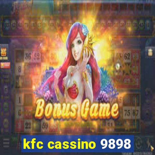 kfc cassino 9898